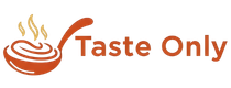 Taste Only